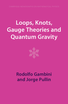 Paperback Loops, Knots, Gauge Theories and Quantum Gravity Book