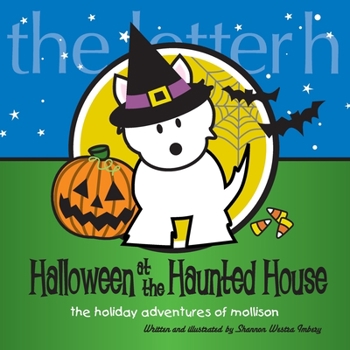 Paperback Halloween at the Haunted House: The Holiday Adventures of Mollison Book