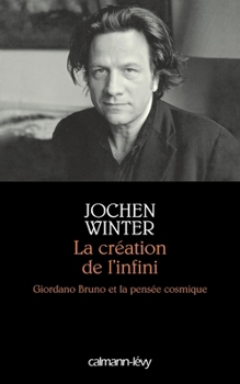 Paperback La Création de l'infini: Giordano Bruno et la pensée cosmique [French] Book