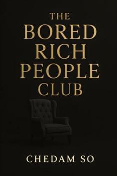 Paperback The Bored Rich People Club Book