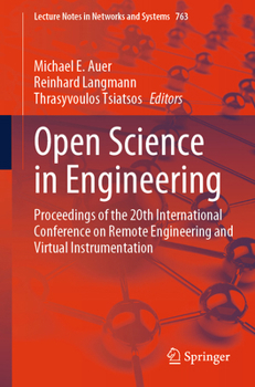 Paperback Open Science in Engineering: Proceedings of the 20th International Conference on Remote Engineering and Virtual Instrumentation Book