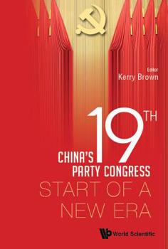 Hardcover The Chinese 19th Party Congress: Start of a New Era Book