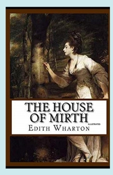 Paperback The House of Mirth Illustrated Book