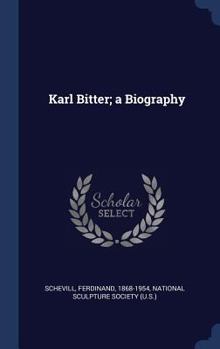 Hardcover Karl Bitter; a Biography Book