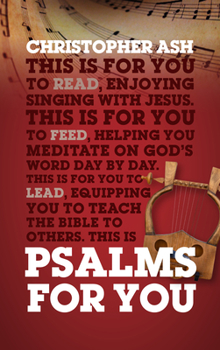Hardcover Psalms for You: How to Pray, How to Feel and How to Sing Book