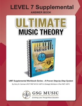 Paperback LEVEL 7 Supplemental Answer Book - Ultimate Music Theory: LEVEL 7 Supplemental Answer Book - Ultimate Music Theory (identical to the LEVEL 7 Supplemen Book