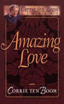 Hardcover Amazing Love (Corrie Ten Boom Library) Book