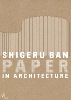 Hardcover Shigeru Ban: Paper in Architecture Book