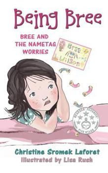 Paperback Being Bree: Bree and the Nametag Worries Book