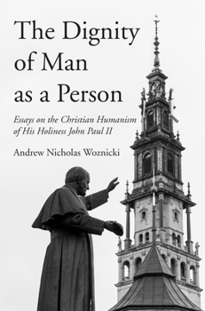 Paperback The Dignity of Man as a Person Book