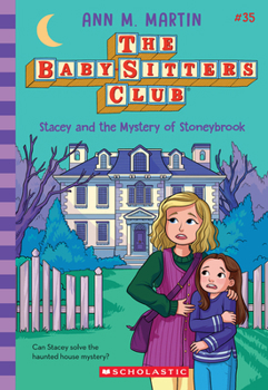 Stacey and the Mystery of Stoneybrook - Book #35 of the Baby-Sitters Club