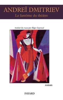 Paperback Le fantôme du théâtre [French] Book