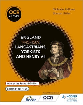 Paperback OCR a Level History: England 1445-1509: Lancastrians, Yorkists and Henry VII Book