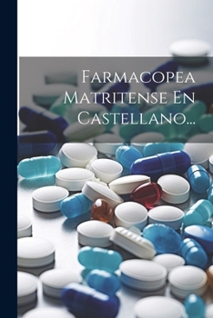 Paperback Farmacopea Matritense En Castellano... [Spanish] Book