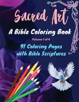 Paperback Sacred Art: A Bible Coloring Book (Volume 1 of 4) Book