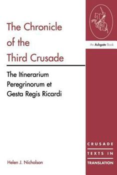 Paperback The Chronicle of the Third Crusade: The Itinerarium Peregrinorum et Gesta Regis Ricardi Book