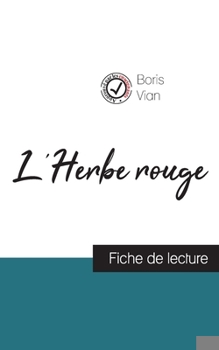 Paperback L'Herbe rouge de Boris Vian (fiche de lecture et analyse complète de l'oeuvre) [French] Book