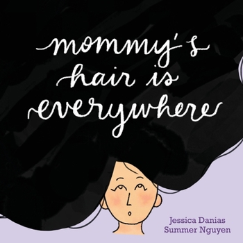 Paperback Mommy's Hair Is Everywhere Book