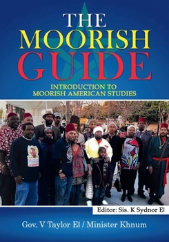 Paperback The Moorish Guide: Introduction to Moorish American Studies Book