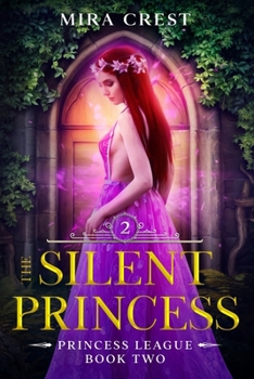 Paperback The Silent Princess: Princess League Book Two Book