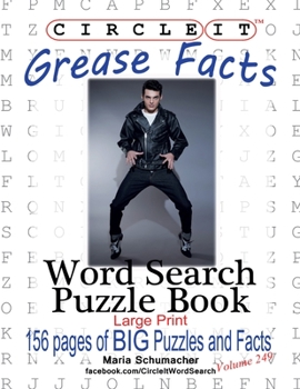 Paperback Circle It, Grease Facts, Word Search, Puzzle Book [Large Print] Book