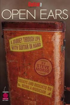 Paperback Guitar One Presents Open Ears: A Journey Through Life with Guitar in Hand Book