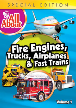 DVD The Best of All About Volume 1: Fire Engines, Trucks, Airplanes & Fast Trains Book