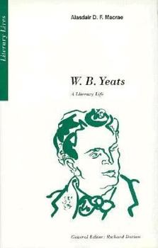 Hardcover W.B. Yeats: A Literary Life (Literary Lives) Book