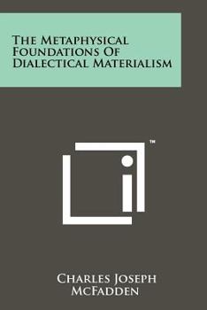 Paperback The Metaphysical Foundations Of Dialectical Materialism Book