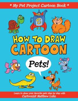 Paperback How to Draw Cartoon Pets! Book