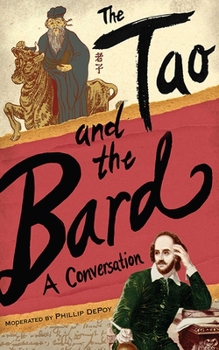 Hardcover The Tao and the Bard: A Conversation Book