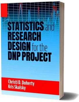 Paperback Statistics and Research Design for the Dnp Project Book