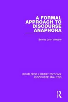 Paperback A Formal Approach to Discourse Anaphora Book
