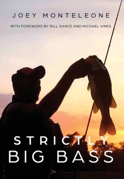 Hardcover Strictly Big Bass: Proven Trophy Tactics Book