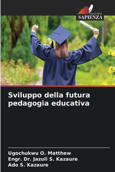 Paperback Sviluppo della futura pedagogia educativa [Italian] Book