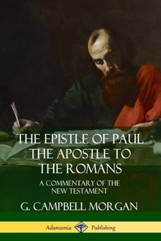 Paperback The Epistle of Paul the Apostle to the Romans: A Commentary of the New Testament Book