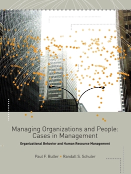 Paperback Managing Organizations and People: Cases in Management: Organizational Behavior and Human Resource Management Book