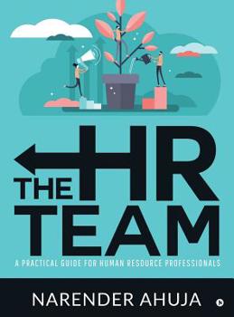 Hardcover The HR Team: A Practical Guide for Human Resource Professionals Book