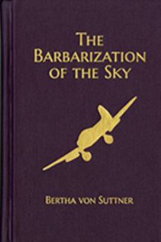 The Barbarization of the Sky (Die Barbarisierung der Luft)