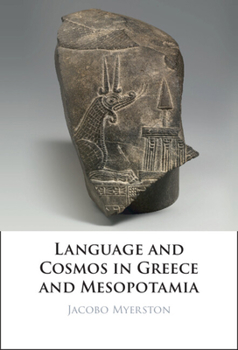 Hardcover Language and Cosmos in Greece and Mesopotamia Book