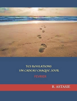 Paperback Tes révélations un cadeau chaque jour: Février [French] Book