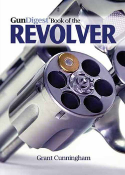 Paperback The Gun Digest Book of the Revolver Book