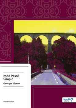 Paperback Mon Passé Simple [French] Book