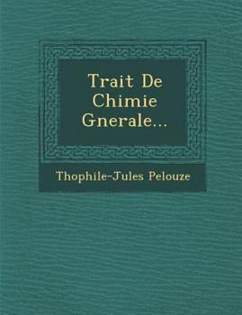 Paperback Trait de Chimie G Nerale... [French] Book