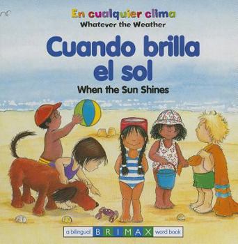 Board book When the Sun Shines Bilingual Book