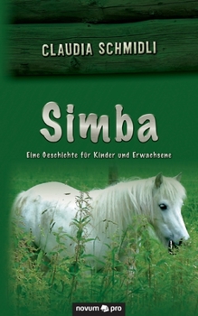 Paperback Simba: Eine Geschichte für Kinder und Erwachsene [German] Book