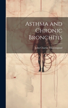 Hardcover Asthma and Chronic Bronchitis Book