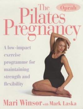 Paperback The Pilates Pregnancy : A Low Impact Excercise Programme for Maintaining Strength and Flexibility Book