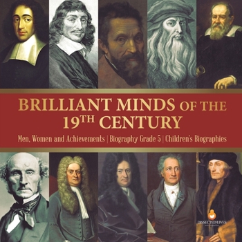 Paperback Brilliant Minds of the 19th Century Men, Women and Achievements Biography Grade 5 Children's Biographies Book