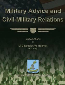 Paperback Military Advice and Civil-Military Relations Book